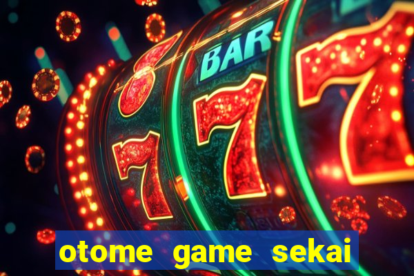 otome game sekai assistir dublado